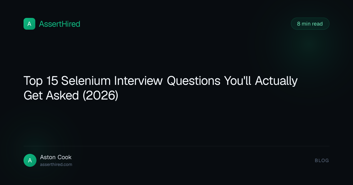 Top 15 Selenium Interview Questions You'll Actually Get Asked (2026)